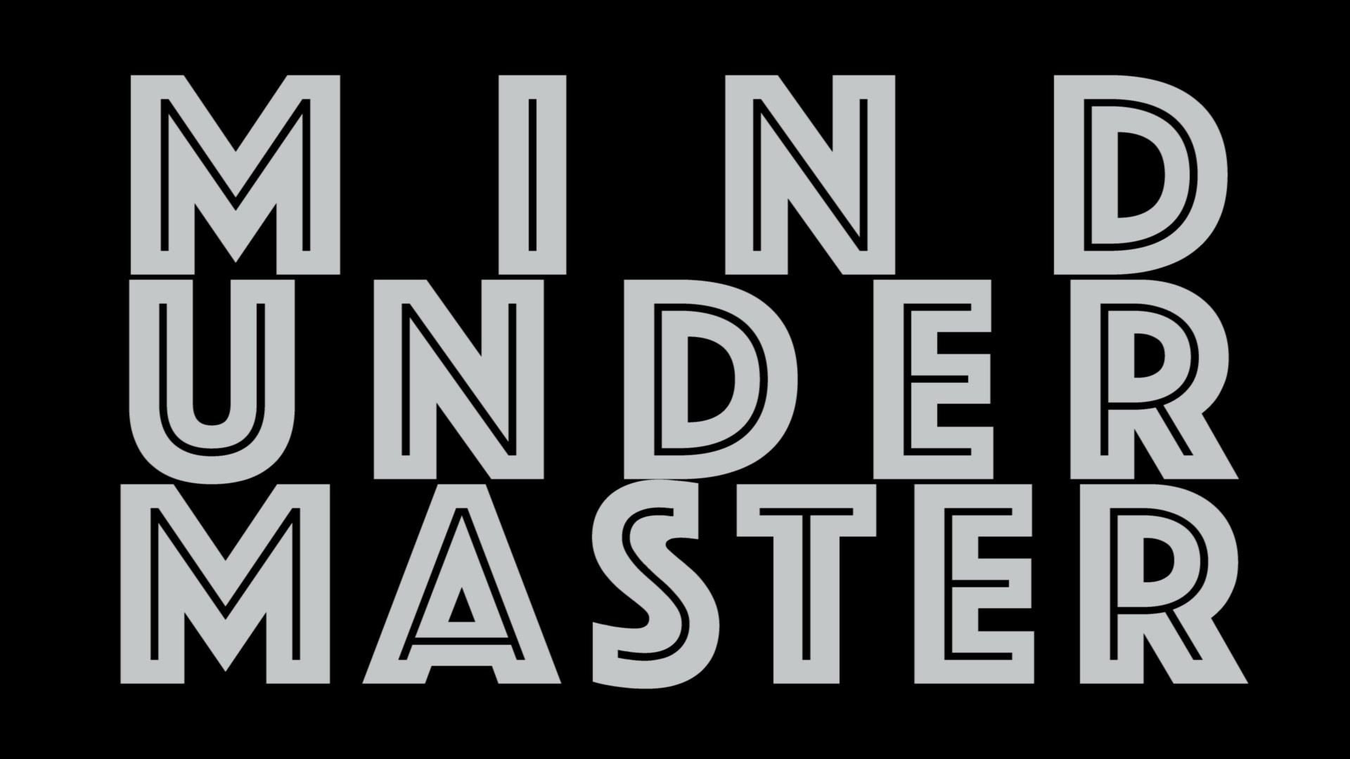 Mind under master. Mindundermaster as you Wish.