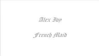 AlexIvy ManyVids french maid