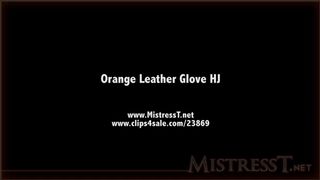 clips4sale Mistress T - orange leather glove HJ 720p