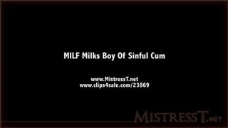 clips4sale Mistress T - milf milks boy of sinful cum 720p