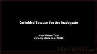 clips4sale Mistress T - cuckolded because you are inadaquate 720p