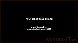 clips4sale Mistress T - MILF likes your friend 720p
