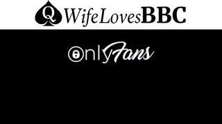 wifelovesbbc onlyfans 13 february 2022 footage